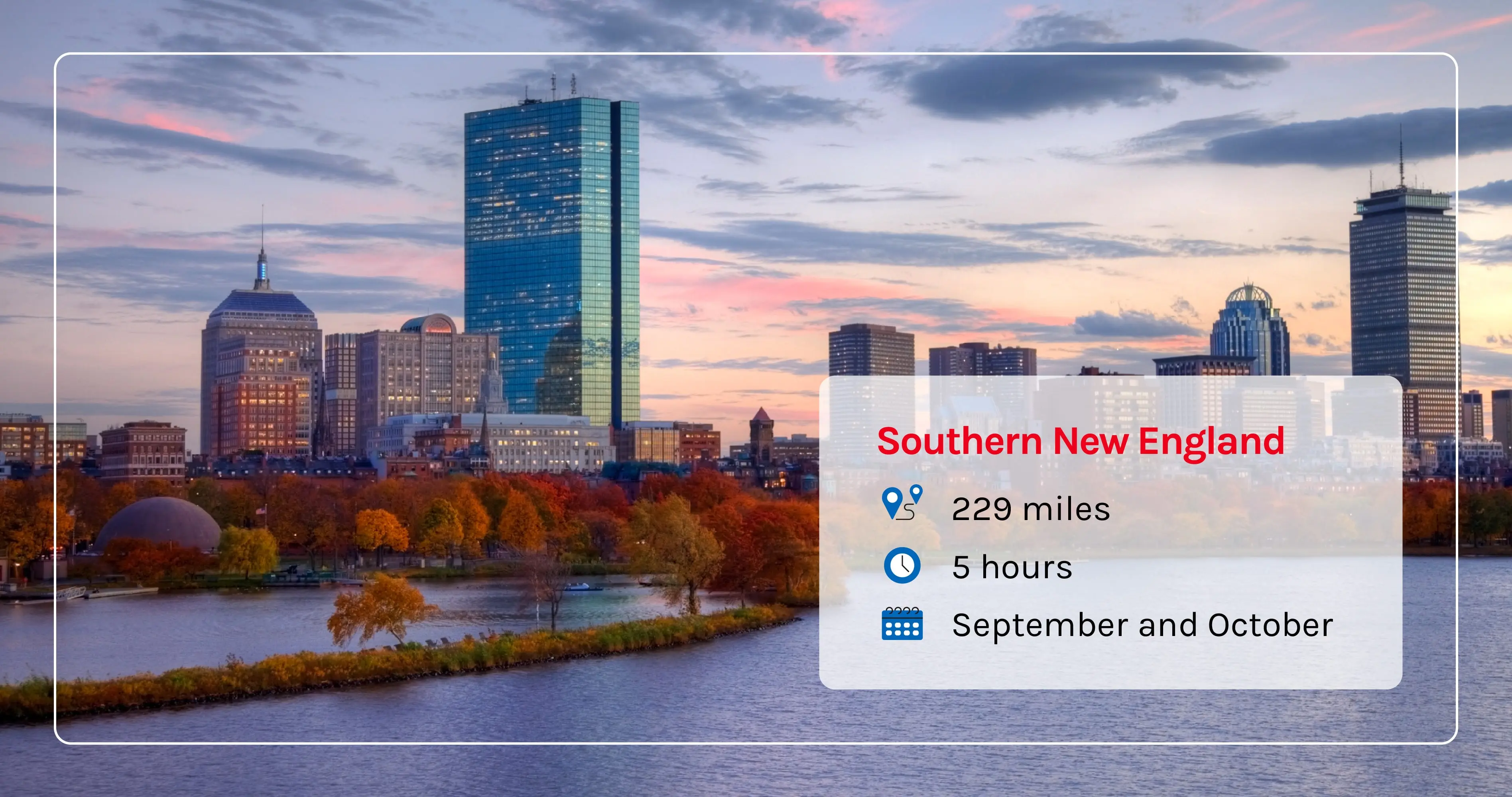 Boston in southern New England, a popular fall road trip.